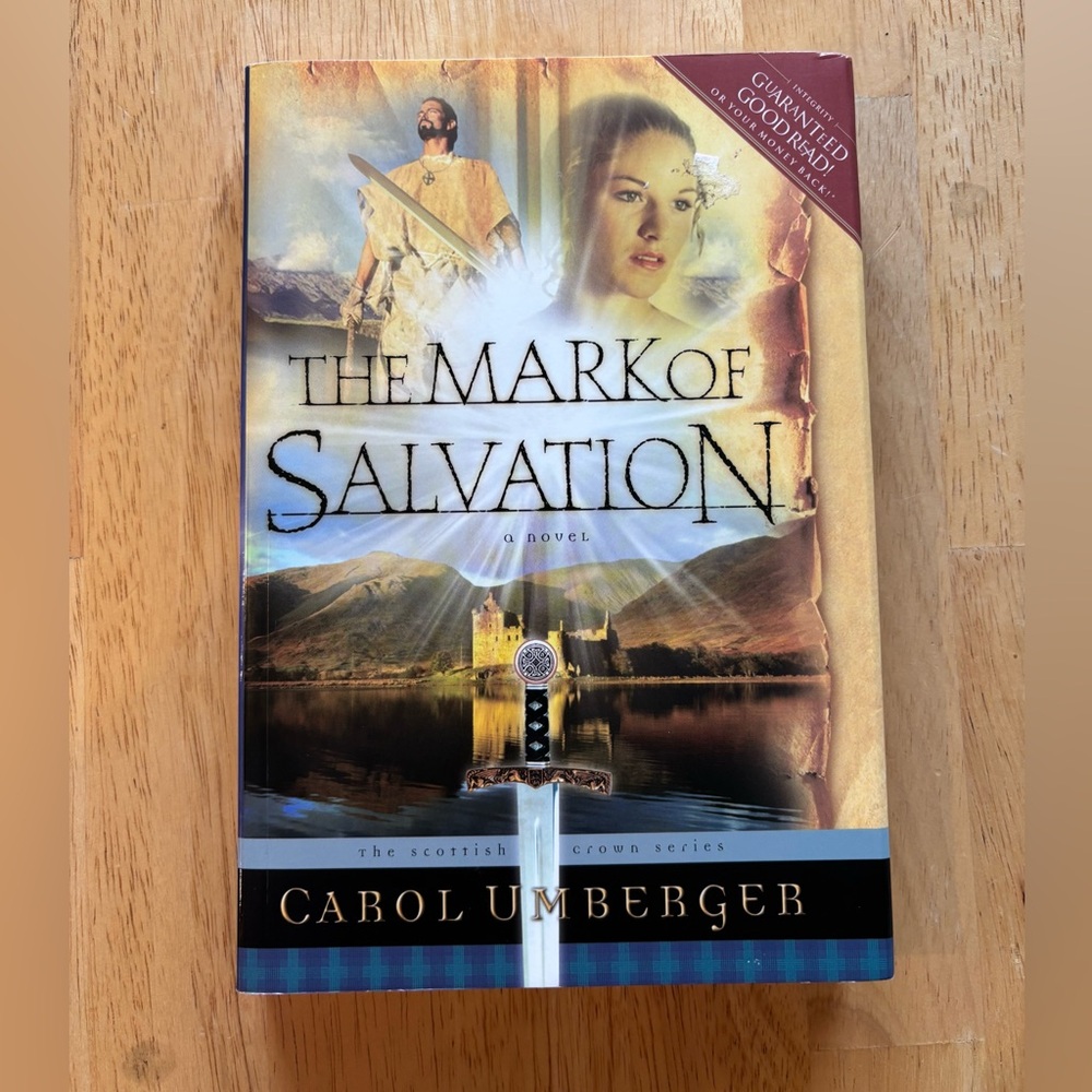 “The Mark of Salvation” Book 3 by Carol Umberger The Scottish Crown Series Novel